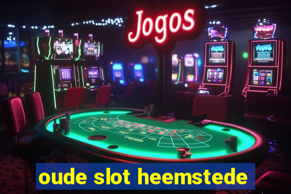 oude slot heemstede